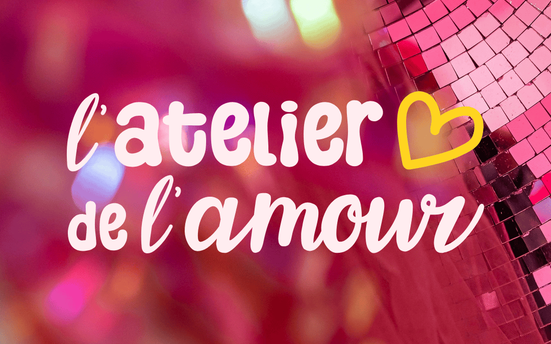 L’atelier de l’amour • Association